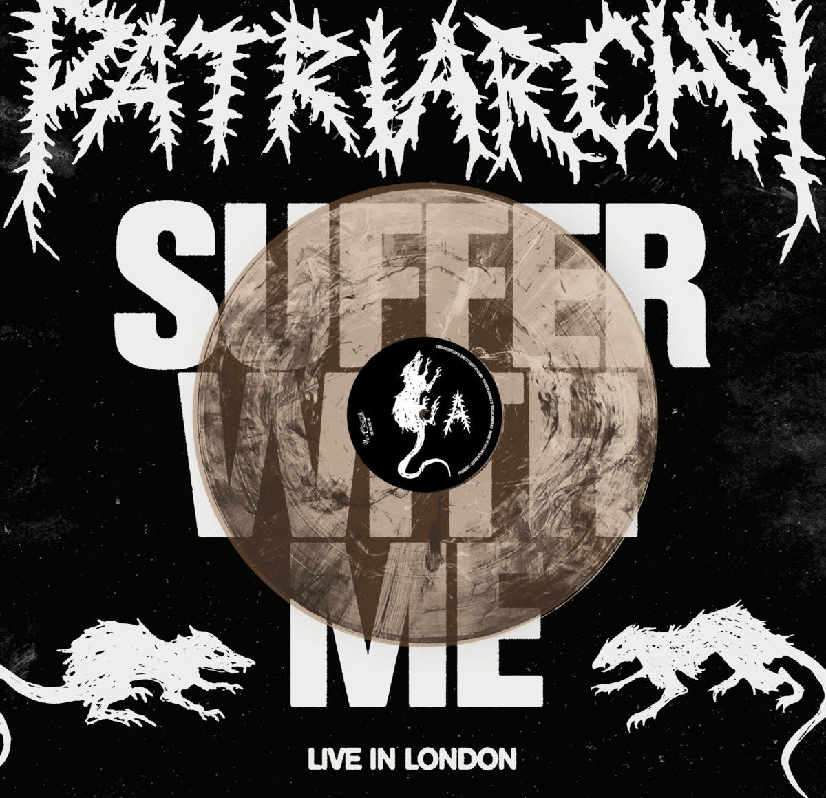 Patriarchy - Suffer With Me - Live in London - Ltd LP