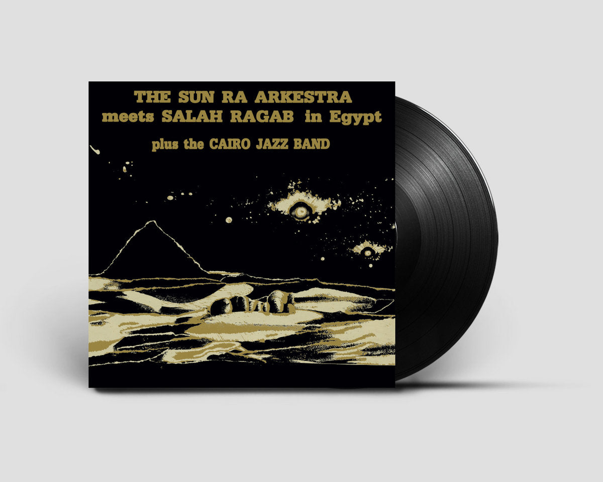 Sun Ra Arkestra & Salah Ragab - The Sun Ra Arkestra Meets Salah Ragab in Egypt - LP