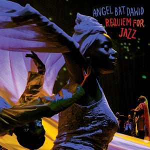 Angel Bat Dawid  Requiem for Jazz - 2LP