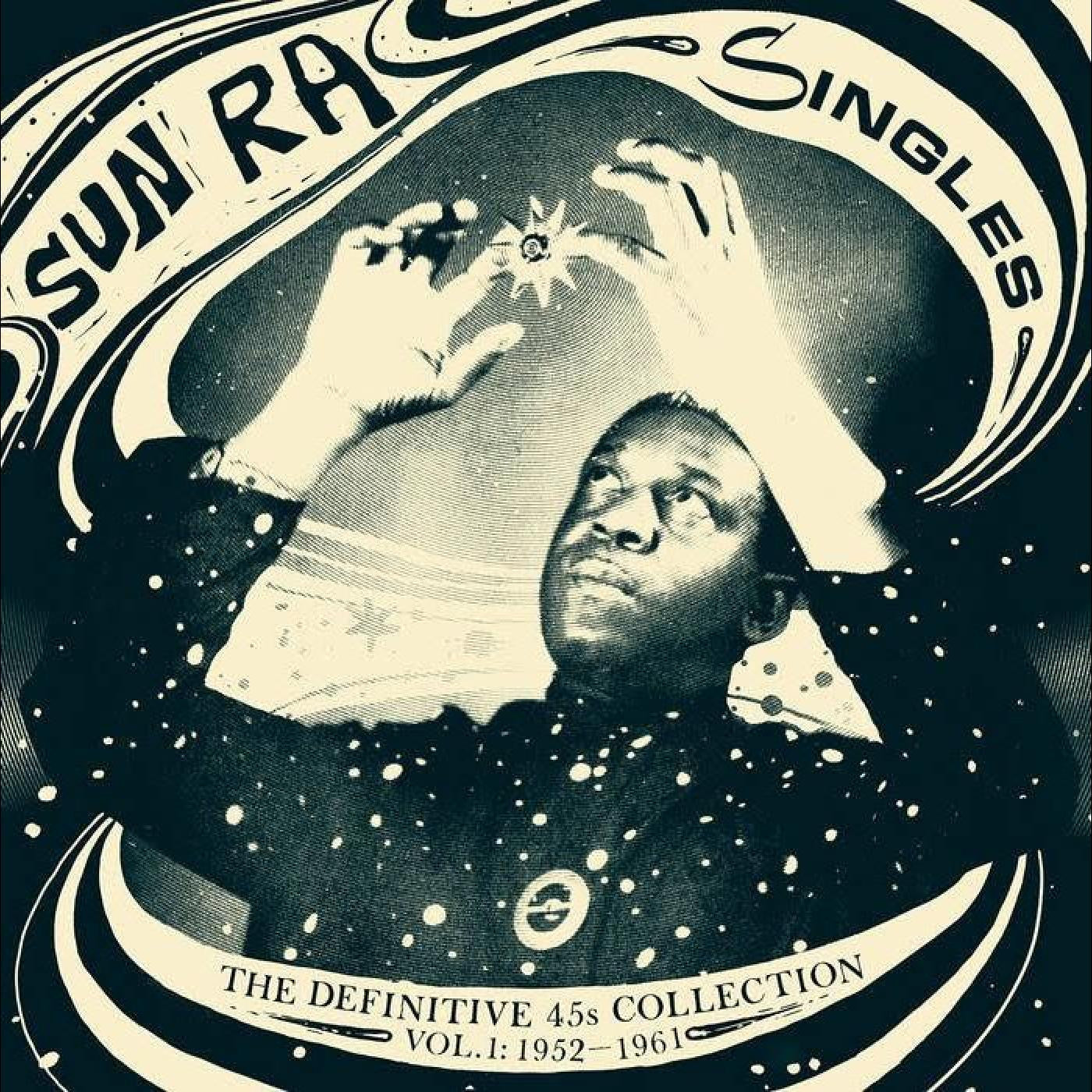 Sun Ra - Singles - The Definitive 45s Collection, Vol. 1: 1952-1961 - Ltd 3LP